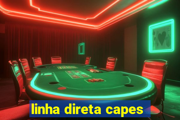 linha direta capes